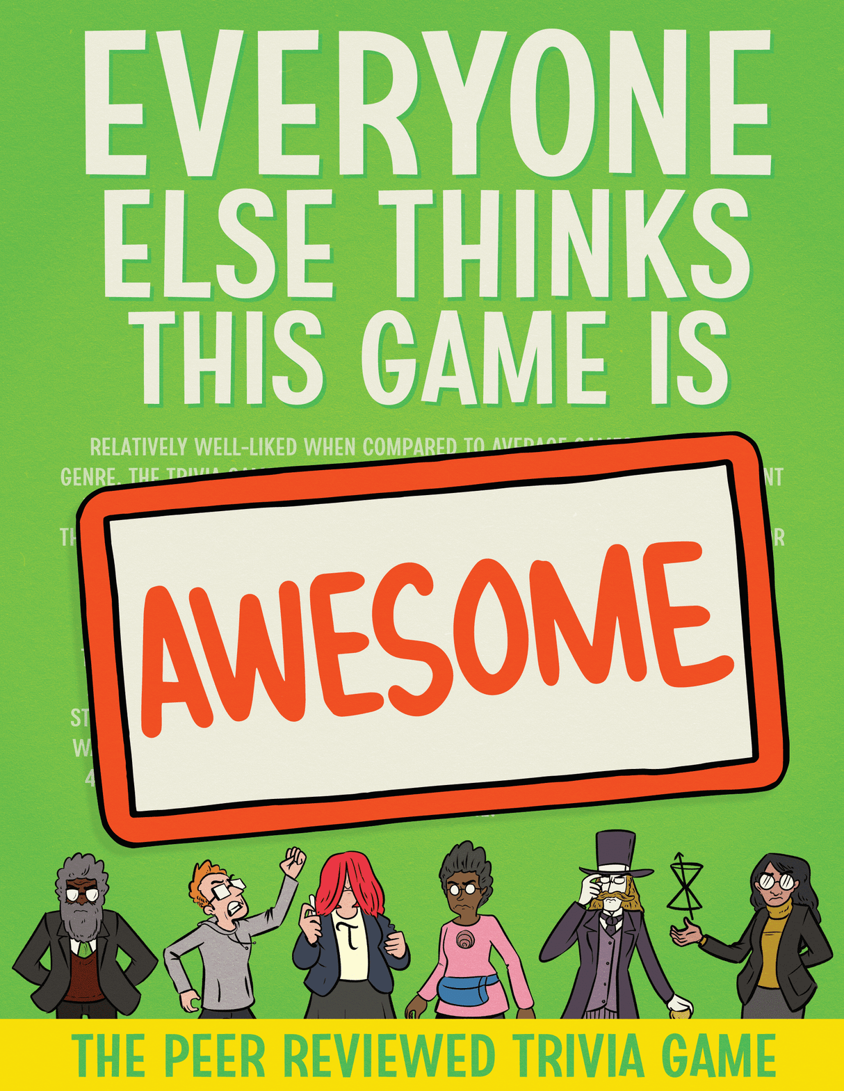 Box art of Everyone Else Thinks This Game Is Awesome